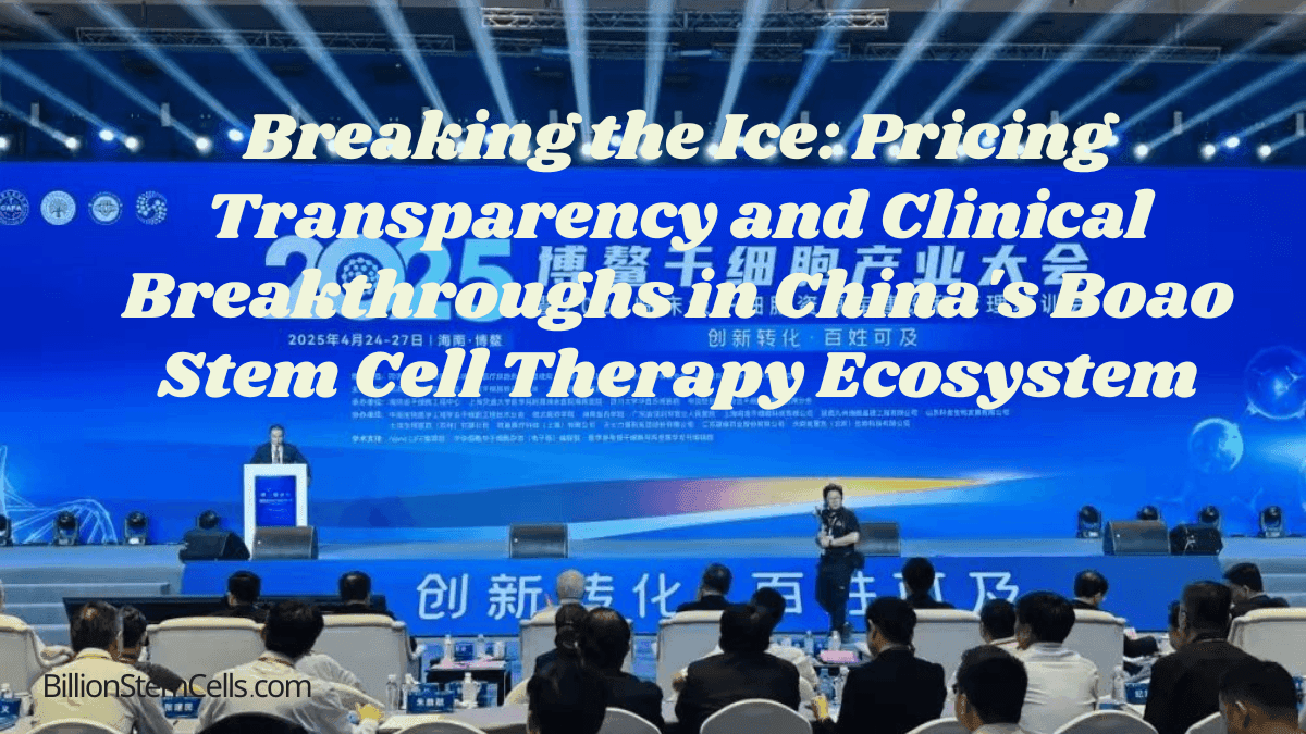 Breaking the Ice: Pricing Transparency and Clinical Breakthroughs in China's Boao Stem Cell Therapy Ecosystem 6 Breaking the Ice Pricing Transparency and Clinical Breakthroughs in China's Boao Stem Cell Therapy Ecosystem